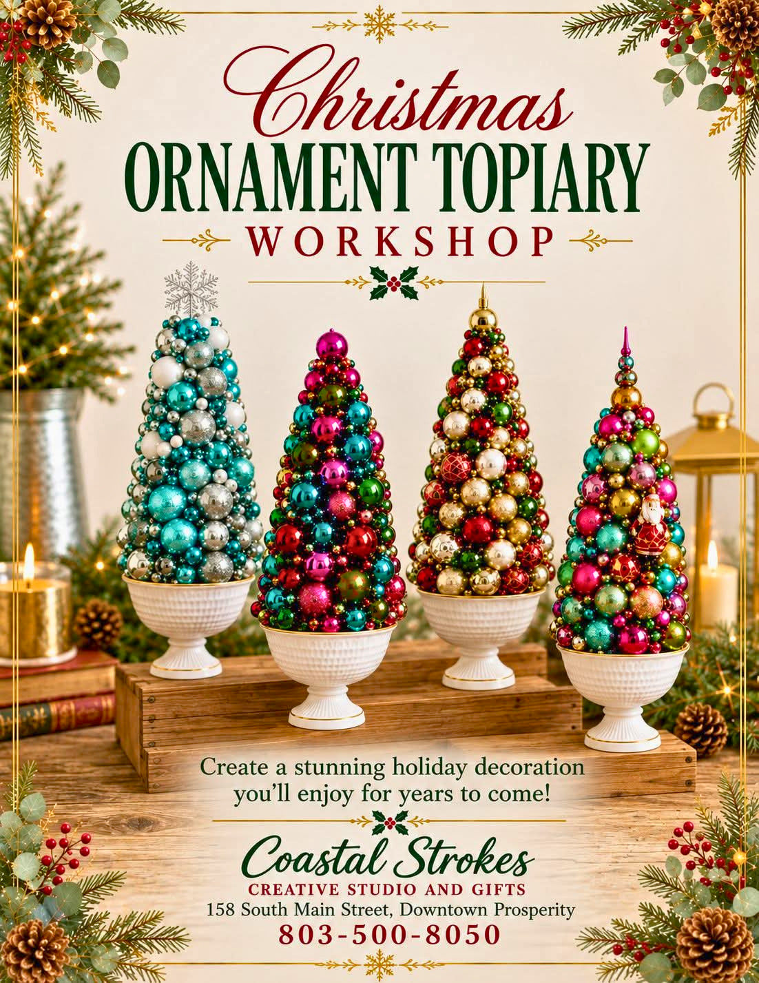 PRIVATE ~ Christmas Ornament Topiary Workshop ~ 11/19/26 ~ 1:00-4:00