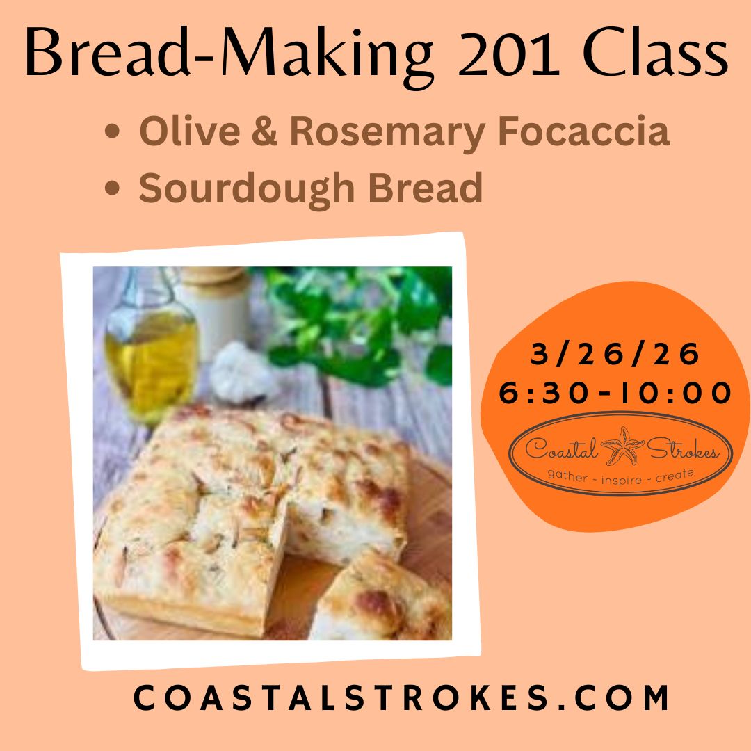 Bread- Making 201 Class ~ 3/26/26 ~ 6:30-10:00