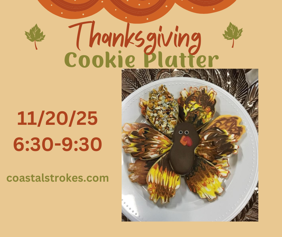 Thanksgiving Cookie Platter ~ 11/20/25 ~ 6:30-9:30