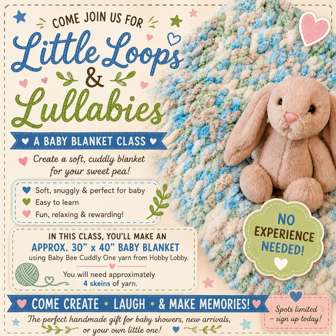 Little Loops & Lullabies ~ 6/27/26 ~ 2:00-5:00