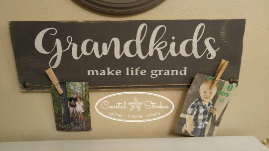 Grandkids Make Life Grand Sign