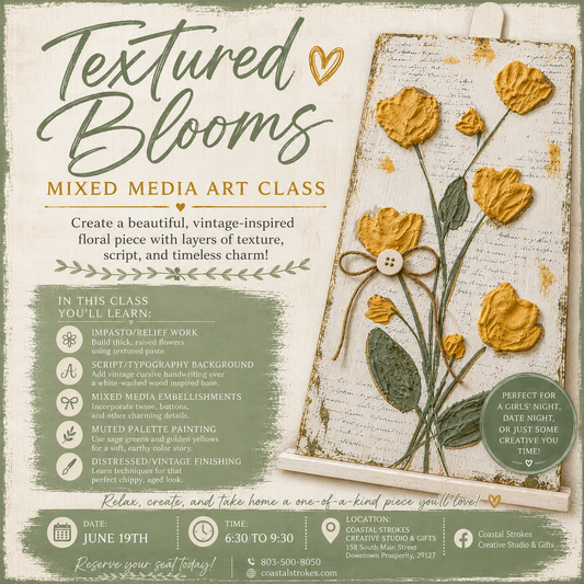 SPECIALTY ~ Textured Blooms Mixed Media Class ~ 6/19/26 ~ 6:30-9:30