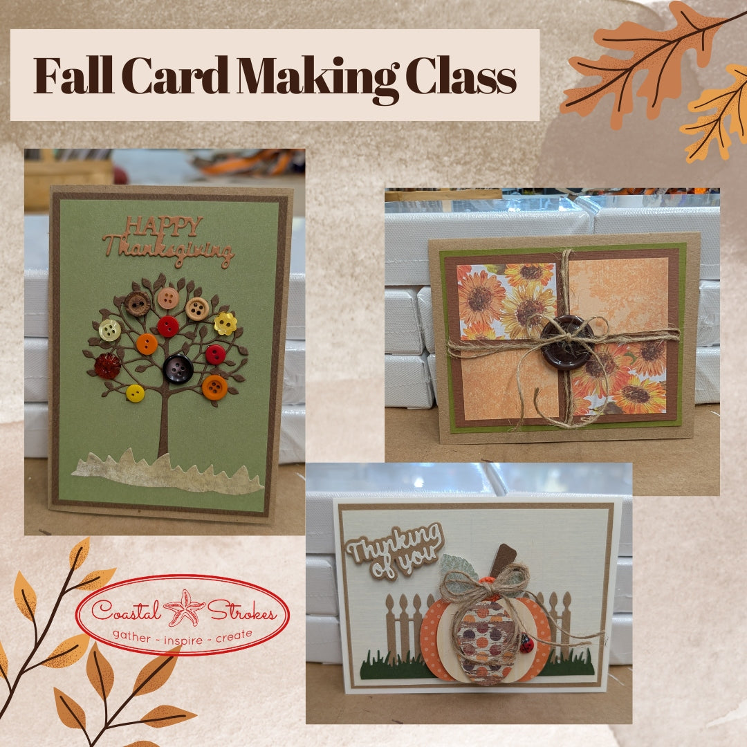 Adult Fall Card Making Class ~ 10/15/25 ~ 6:30-9:00