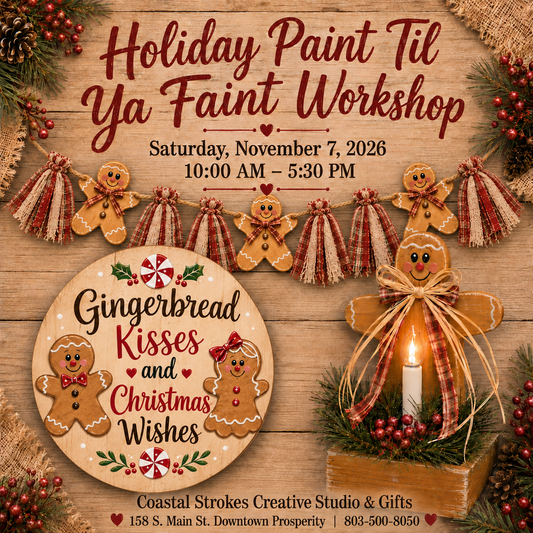 Holiday Paint Til Ya Faint Workshop ~ 11/7/26 ~ 10:00-5:30