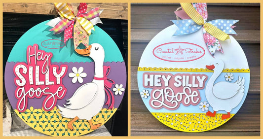 Silly Goose Door Hanger ~ 3/7/26 ~ 6:30-9:30