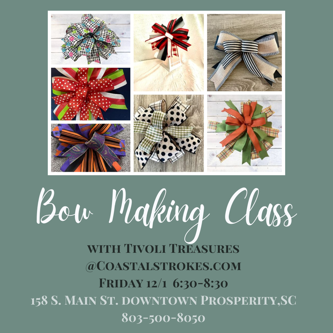 Bow Making Class~ 12/1/23 ~ 6:30-8:30