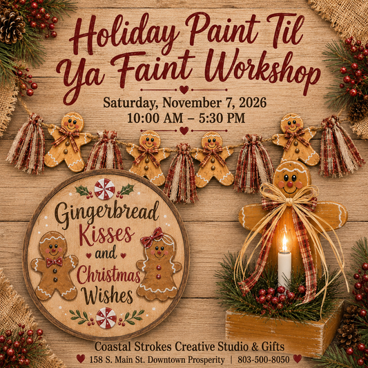 Holiday Paint Til Ya Faint Workshop ~ 11/7/26 ~ 10:00-5:30