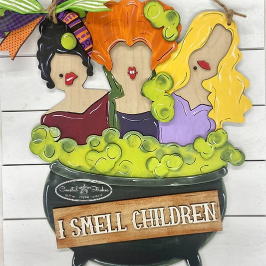 I Smell Children 18" Door Hanger ~ PRE ORDER